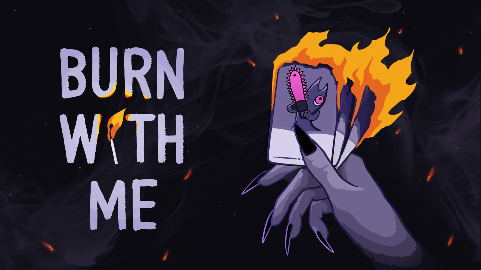Burn With Me artwork: a purple hand holding burning cards against a smoky background